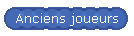 Anciens joueurs